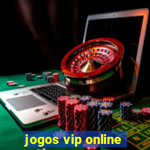 jogos vip online